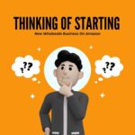 Starting a New Wholesale Business on Amazon